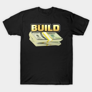 Shiny black and Gold Build Wealth no.1 T-Shirt